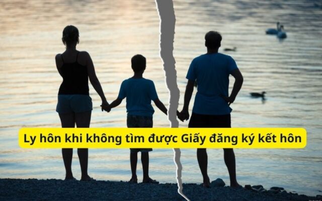 Ly hôn khi không có Giấy đăng ký kết hôn cần làm gì?